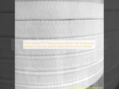 উত্তম সিলিং দক্ষতা এবং নির্ভরযোগ্যতা নিশ্চিত করে উচ্চ তাপমাত্রা প্রতিরোধের জন্য ভাল সিলিং PTFE প্যাকিং ইঞ্জিনিয়ারড