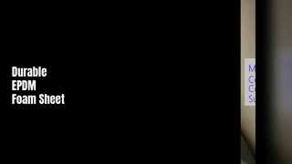 EPDM ফোম শীট টেকসই আবহাওয়া প্রতিরোধী